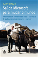 Saí da Microsoft para mudar o mundo
